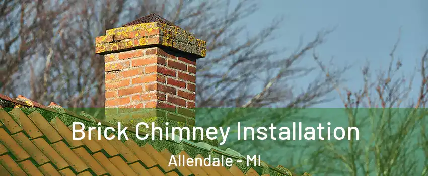 Brick Chimney Installation Allendale - MI