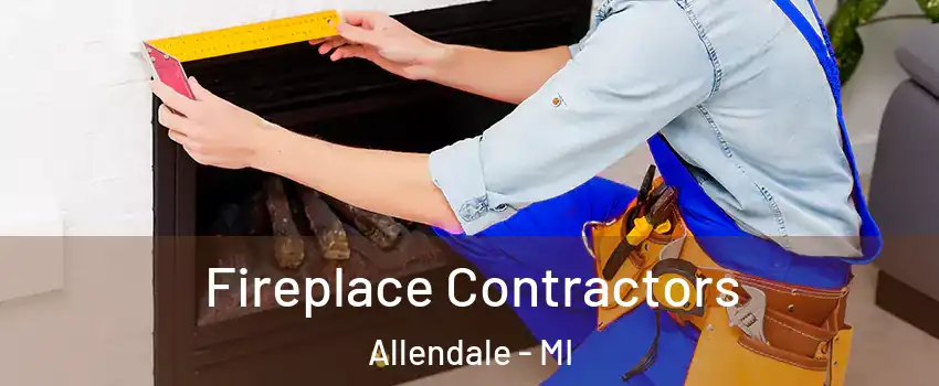  Fireplace Contractors Allendale - MI
