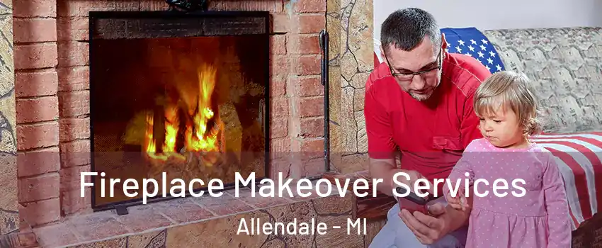  Fireplace Makeover Services Allendale - MI